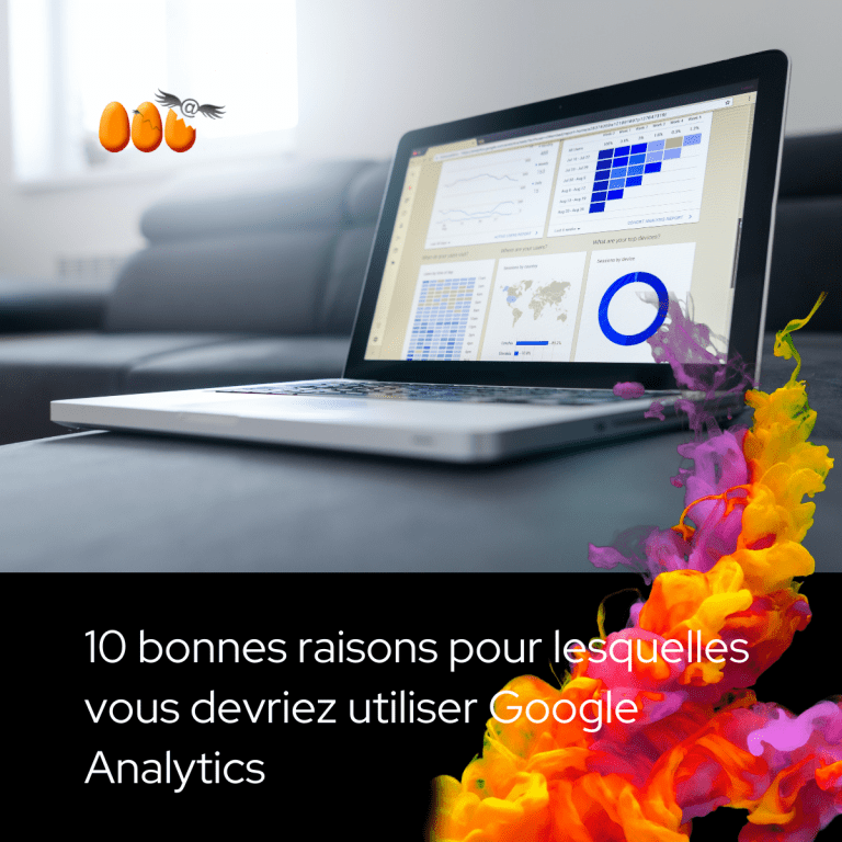 10 bonnes raisons pour lesquelles vous devriez utiliser Google Analytics