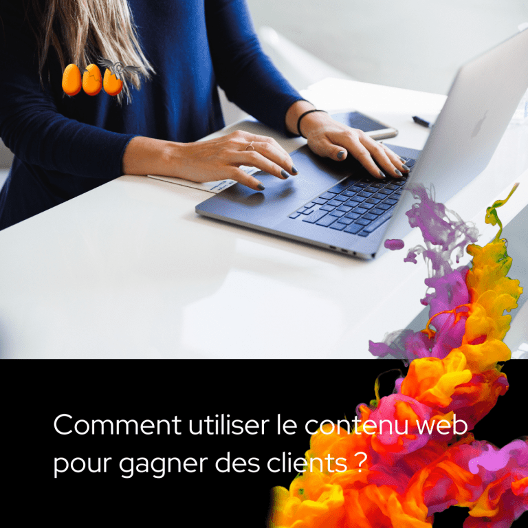 Comment utiliser le marketing de contenu pour gagner des clients ?